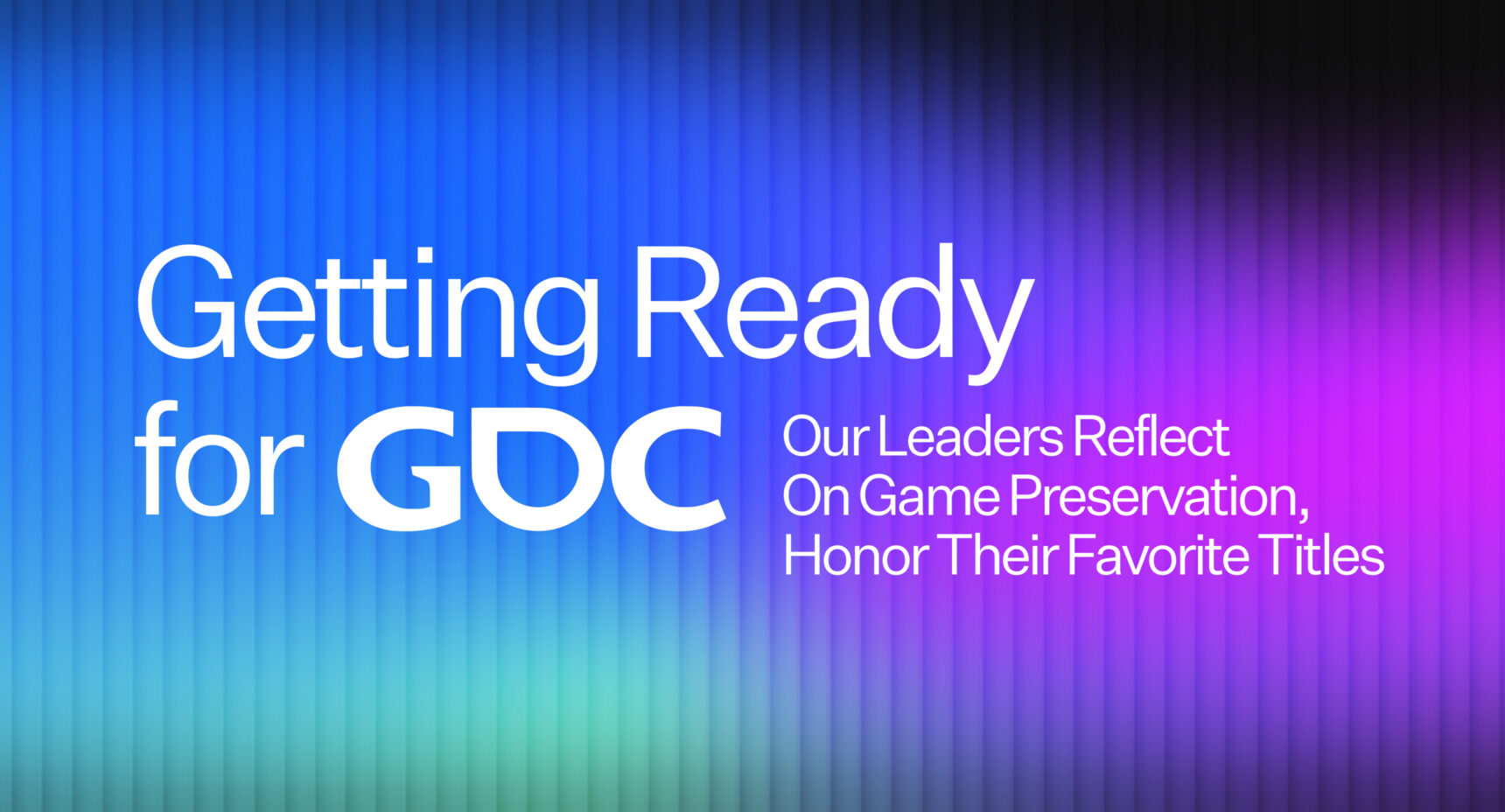 Getting Ready for GDC: Our Leaders Reflect On Game Preservation, Honor Their Favorite Titles